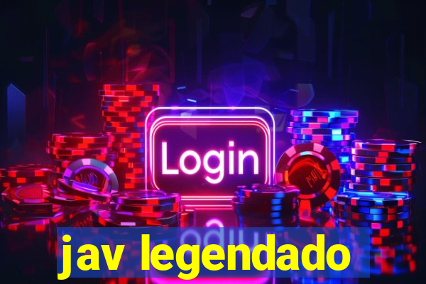 jav legendado